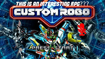 Custom Robo: First playthrough (Part 1)