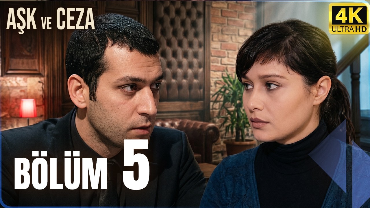 Aşk ve Ceza 5. Bölüm video kapağı