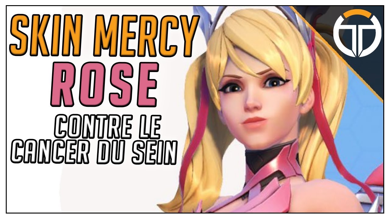 Mercy Rosa SKIN MERCY ROSE CONTRE LE CANCER DU SEIN!!! OVERWATCH FR - YouTube
