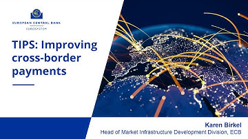 Focus Session – TARGET Services – TIPS: Improving cross-border payments