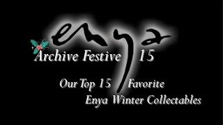 ENYA ARCHIVE OUR FESTIVE 15 COUNTDOWN FT CHRISTMAS SECRETS