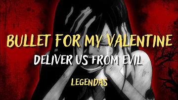 Deliver Us from Evil • Bullet For My Valentine | LEGENDADO/PTBR |