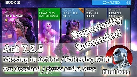 Act 7.2.5 Missing in Action / Faltering in Mind / Arc Overload