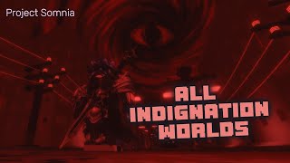 Project Somnia : ALL INDIGNATION NIGHTMARE WORLDS