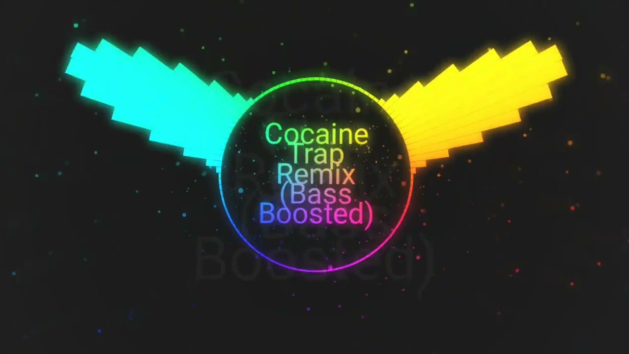 Cocaine Trap Remix (Bass Boosted) - Bass Boosted Songs