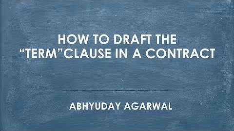how to draft the "Term" clause in a contract