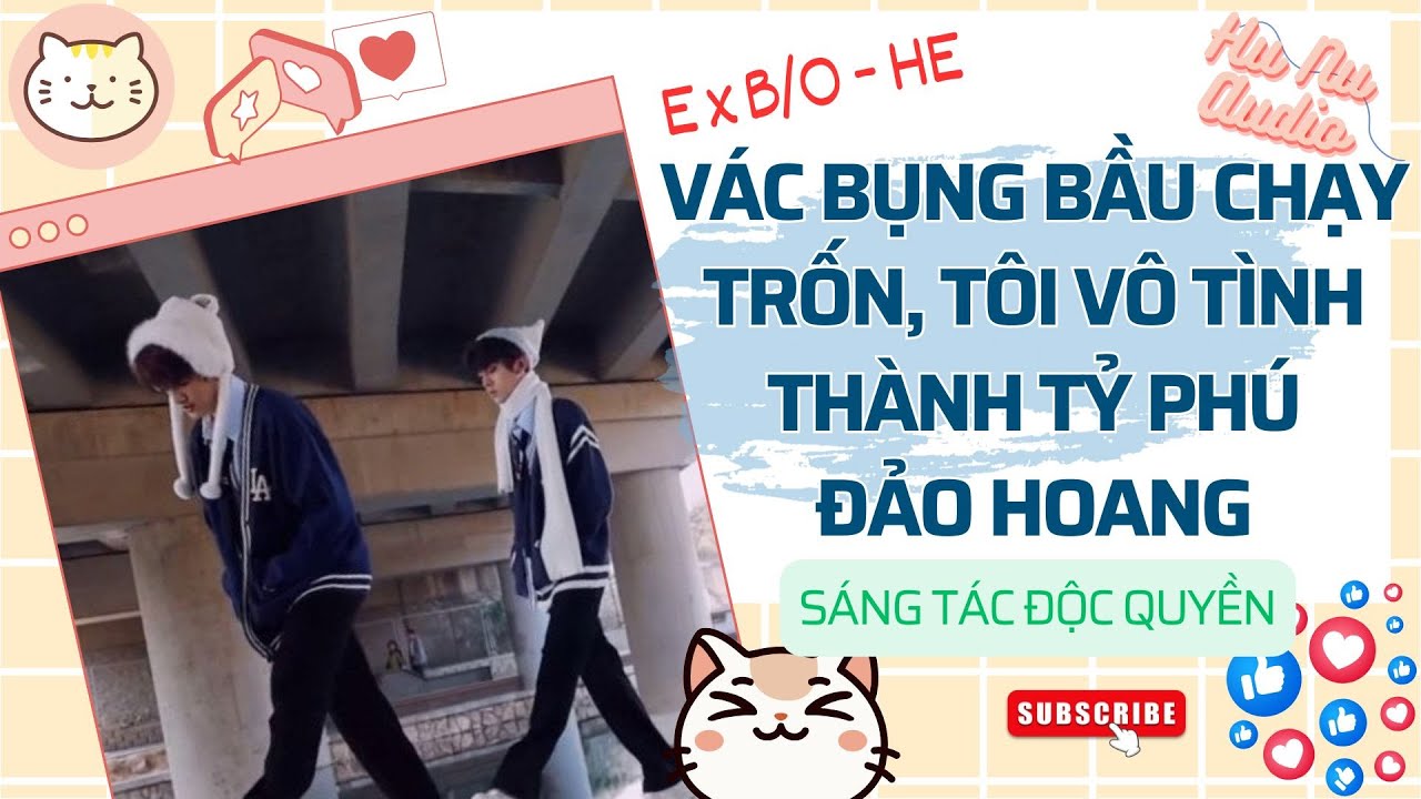 Đam Mỹ Audio | VÁC BỤNG BẦU CHẠY TRỐN, TÔI VÔ TÌNH THÀNH TỶ PHÚ ĐẢO HOANG | Truyện Sáng Tác