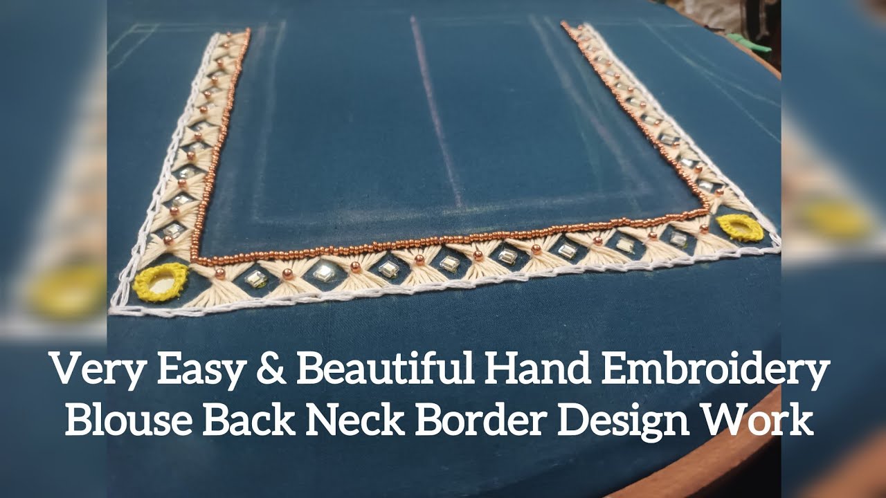 Very Easy & Beautiful Hand Embroidery Blouse Back Neck [ 'ப' Shape]Border Design Work. Part-1 