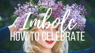 Imbolc  How to Celebrate