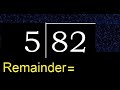 Divide 82 By 5 Remainder Quotient Division With 1 Digit Divisors Long Division How To Do 