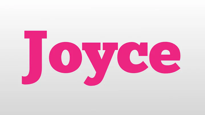 Joyce meaning and pronunciation