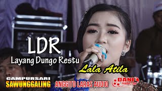 LDR Layang Dungo Restu - Lala Atila - Sawunggaling Live Karangdowo - Anggito Laras