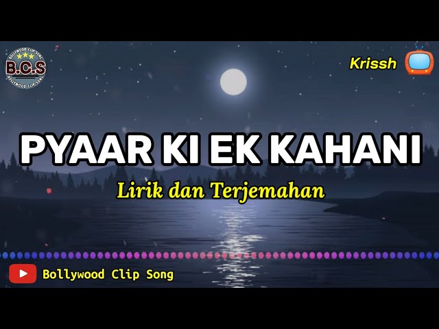 Pyaar Ki Ek Kahani Lirik dan Terjemahan || Krissh class=