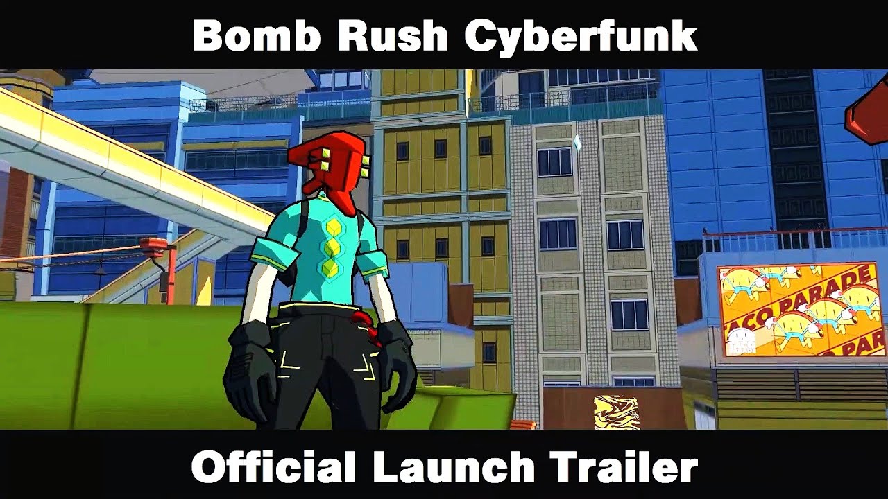 Bomb Rush Cyberfunk Official Launch Trailer YouTube