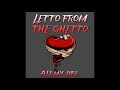Letto From The Ghetto God S Plan mp3