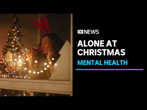 Spending Christmas alone? How can we take care of our mental health during festive season | ABC News