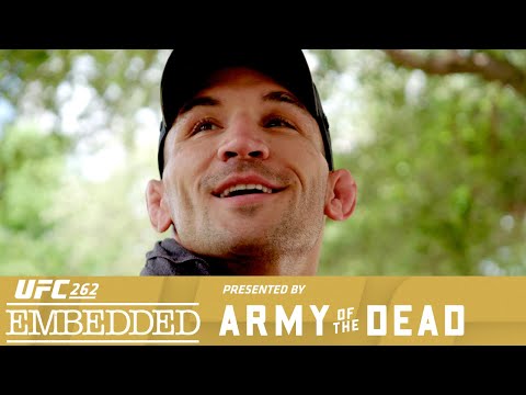 UFC 262 Embedded: Vlog Series - Episode 3