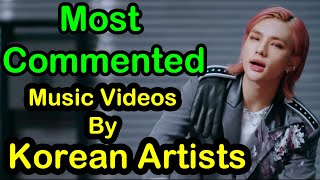 TOP 20 Most Commented Music Videos By Korean Artists