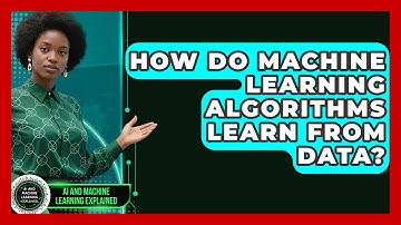 How Do Machine Learning Algorithms Learn From Data? | AI and Machine Learning Explained News