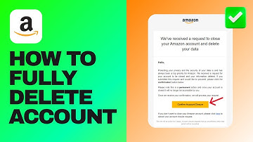 How To Permanently Delete Your Amazon Account [Quick Guide]