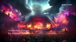 Chased What Changed (DJ xXx) | vevo Goa | Happy Hearts