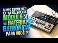 Como Escolher o Melhor Módulo de Bateria Eletrônica para Você!