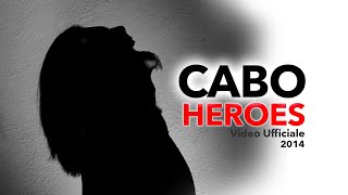 Video thumbnail of "CABO - Heroes"