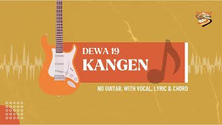 Kangen  Dewa 19  No Guitar With Vocal  U0026 Chord