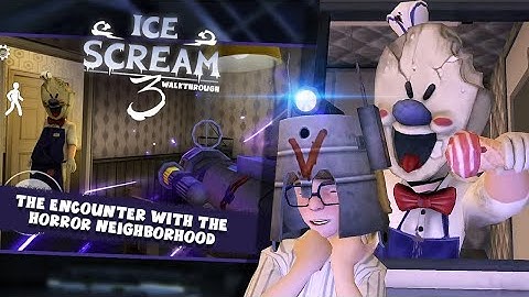 Ice Scream 3: Horror Neighborhood - Gameplay Walkthrough Part 3 - Ghost Mode (iOS, Android)