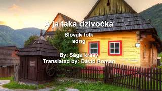 Sága krásy - A ja taka dzivočka [Translated-Lyrics-English][Slovak folk song]