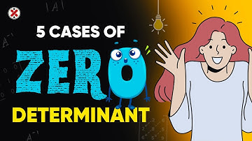 ZERO DETERMINANT: 5 CASES YOU MUST KNOW 💯 CUET 2025 | DETERMINANTS | MATHS CLASS 12
