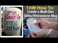 How to make a Glitter and Rhinestone Custom Coffee Mug with a Heat Press and Cutter