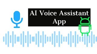 How to Create your own AI Voice Assistant App in Android Studio? Step by step screenshot 5