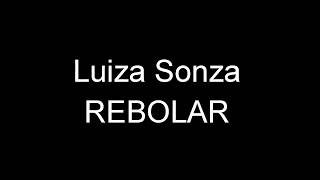 Rebolar-Luiza Sonza (LETRA)