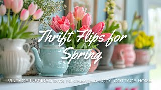 🌸🏡 Spring Thrift Flips: Transforming Vintage Finds for a Cozy Cottage