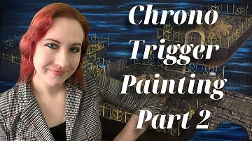 Chrono Trigger End of Time Painting Part 2 of 3  #chronotrigger #endoftime #chrono