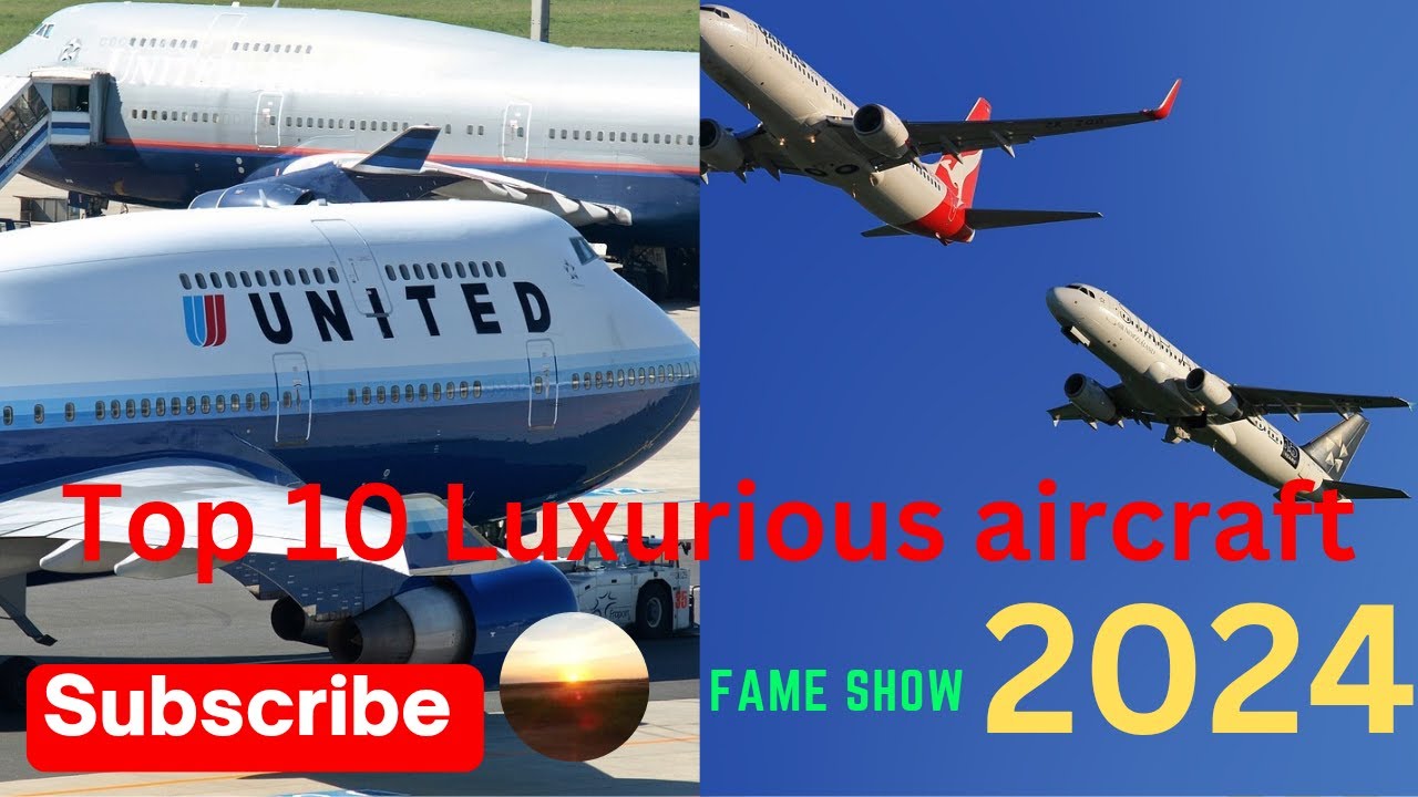 top-10-most-luxurious-aircraft-in-the-world-2024-youtube