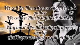 Elvis Presley - We Call On Him (Lyrics)