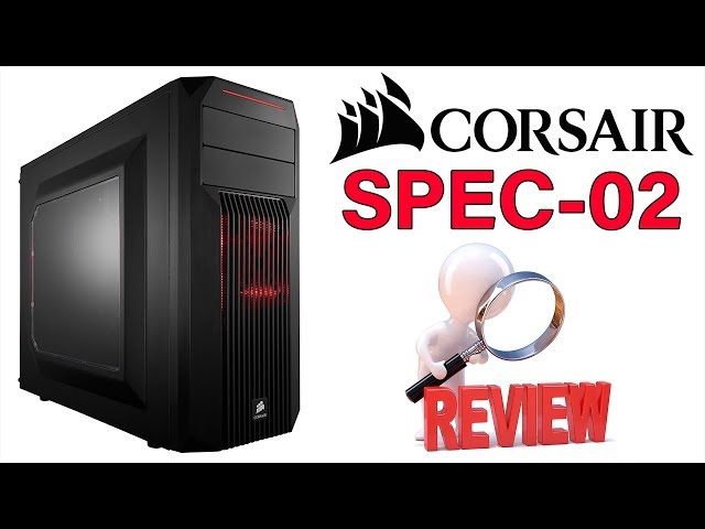 gnist Opgive pistol Corsair Carbide SPEC-02 - $60 Mid-Tower ATX Case - Review - YouTube