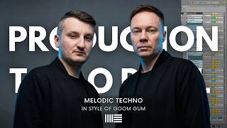 Production Tutorial: Goom Gum Melodic Techno | From Start To Finish (Ableton)