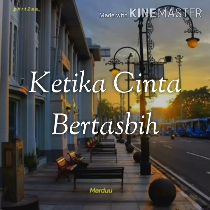 Story Wa Terbaru 2020 Ketika Cinta Bertasbih