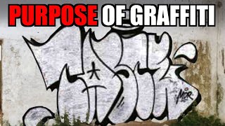 The Point of Graffiti for NEW Graffiti Artists