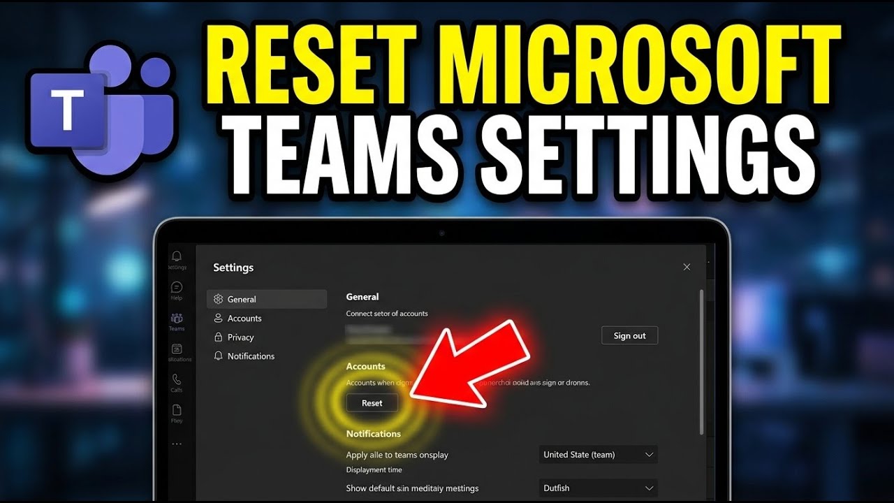 How to Reset Your Microsoft Teams Settings - Full Guide - YouTube