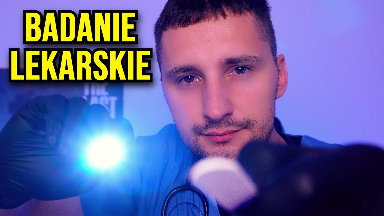Medyczne ASMR po polsku 🇵🇱 - Podstawowe Badania Lekarskie (boli Cię głowa i gardło) - osobista uwaga