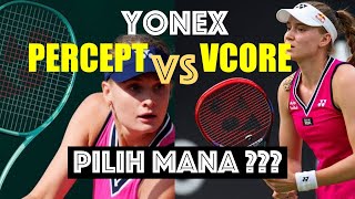 YONEX PERCEPT vs VCORE ! pilih yang mana ?? JANGAN BELI KALO BLM NONTON 👌🤩SOLINCO Confidential screenshot 4