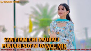 Sant jam chi padbali punjabi sut m (demo) Dance mix Dj monu kota