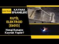 Kaynak Efsaneleri-1 [Rutil Elektrod-E6013 ile Hangi Kutupta Kaynak Yapılır?]