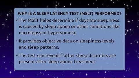 Why Is A Sleep Latency Test (MSLT) Performed? - Sleep Apnea Support Network
