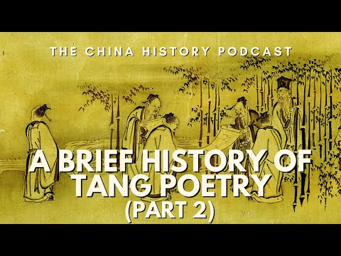 A Brief History of Tang Poetry (Part 2) | Ep. 219