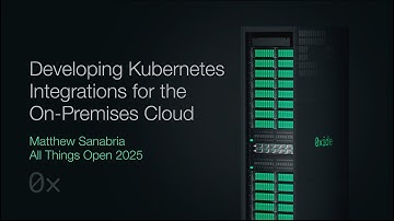 Developing Kubernetes Integrations for the On-Premises Cloud